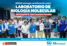 EsSalud Piura: Laboratorio de Biología Molecular del Hospital Cayetano Heredia recibe certificación oficial del Minsa
